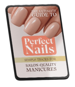 BONUS #2 – The Ultimate Guide to Perfect Nails